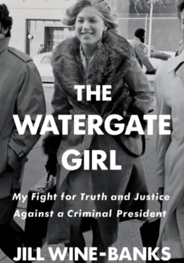 Book Review: The Watergate Girl: My Fight for Truth and Justice Against ...